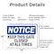 Signmission Keep This Gate Closed At All Times, 14 in W x Rectangle, Aluminum OS-2PACK-NS-A-1014-L-13874 - alternate 7
